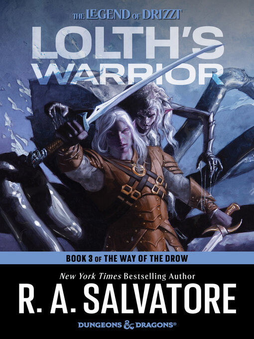 Title details for Lolth's Warrior by R. A. Salvatore - Wait list